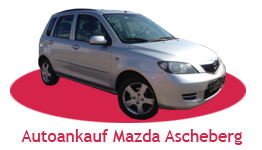 Autoankauf Mazda Ascheberg